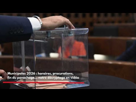 Municipales 2026  : horaires, procurations, fin du panachage… notre décryptage en vidéo