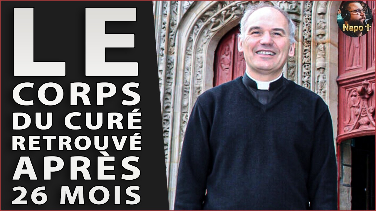 LE CORPS DU CURÉ DE PLOËRMEL RETROUVÉ 26 MOIS APRÈS SA DISPARITION