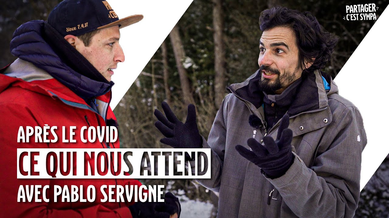 Après le COVID-19 : L'Effondrement ? Avec Pablo Servigne