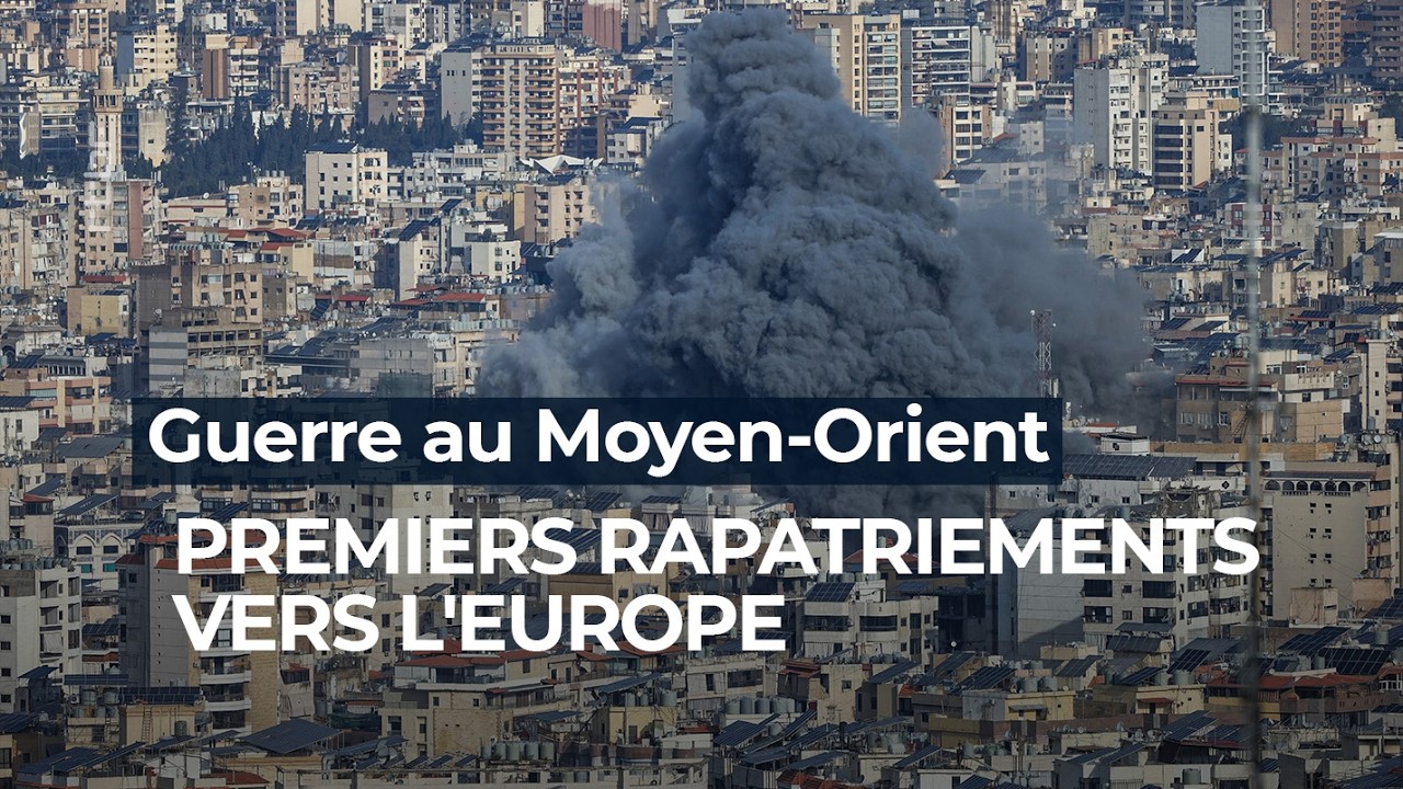 Guerre au Moyen-Orient : premiers rapatriements vers l'Europe - RTBF Info