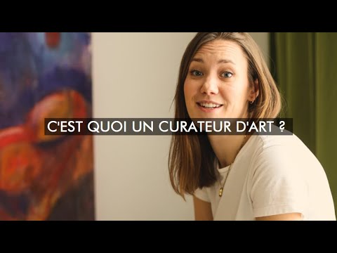 C'est quoi un curateur d'art ?