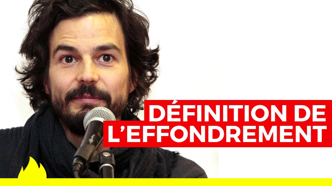 L'effondrement, c'est quoi ? - Pablo Servigne